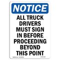 Signmission OSHA Notice Sign, 24" H, 18" W, Aluminum, NOTICE All Truck Drivers Must Sign In Sign, Portrait OS-NS-A-1824-V-15227